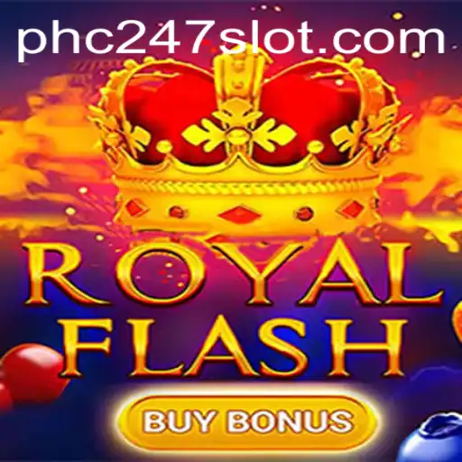 Explore the Exciting World of RoyalFlashBuyBonus with PHC247